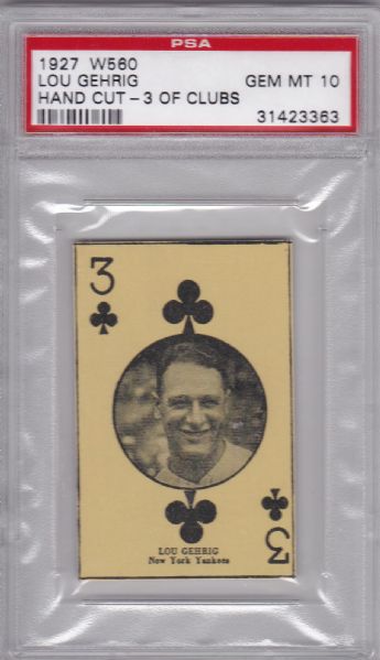 1927 W560 LOU GEHRIG -3 OF CLUBS GEM MINT PSA 10 POP 1/1