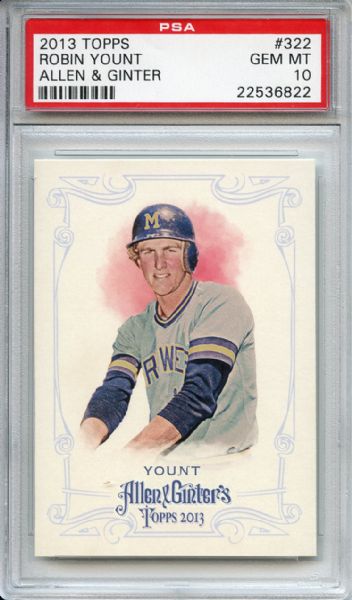 2013 TOPPS ALLEN & GINTER #322 ROBIN YOUNT PSA 10 POP 1/2