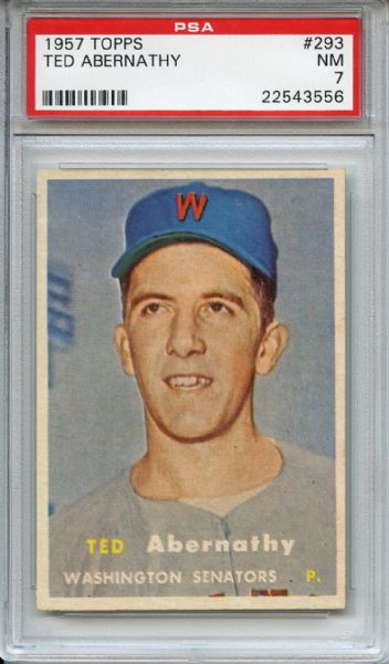 1957 TOPPS #293 TED ABERNATHY PSA 7