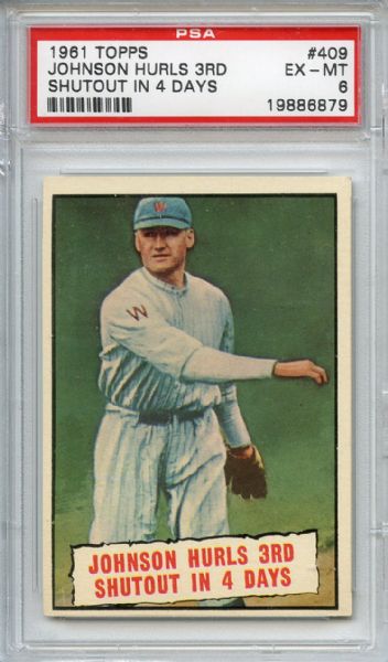 1961 TOPPS #409 WALTER JOHNSON PSA 6