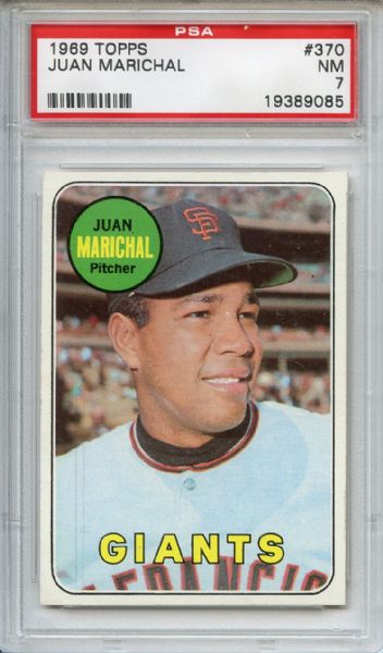 1969 TOPPS #370 JUAN MARICHAL PSA 7