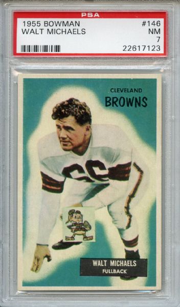 1955 BOWMAN #146 WALT MICHAELS PSA 7