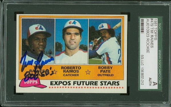 1981 TOPPS #479 TIM RAINES SIGNED & INSCRIBED ROOKIE SGC