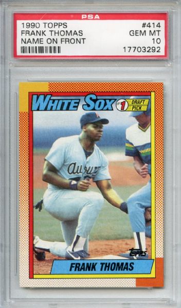 1990 TOPPS #414 FRANK THOMAS ROOKIE PSA 10