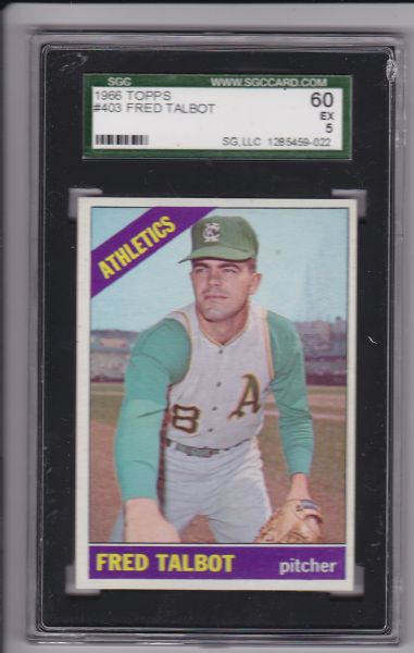 1966 TOPPS #403 FRED TALBOT SGC 60