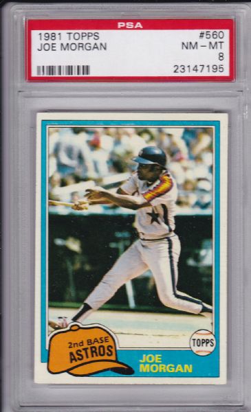 1981 TOPPS #560 JOE MORGAN PSA 8