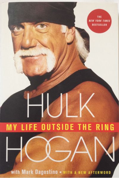 HULK HOGAN SIGNED MY LIFE OUTSIDE THE RING BOOK