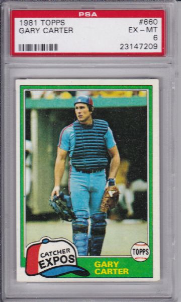 1981 TOPPS #660 GARY CARTER HALL OF FAME PSA 6