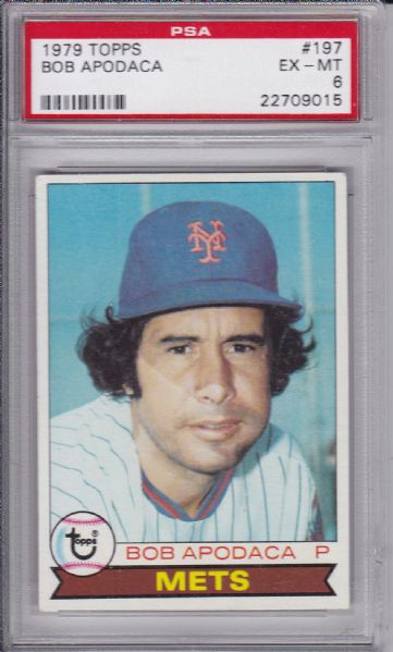 1979 TOPPS #197 BOB APODACA PSA 6