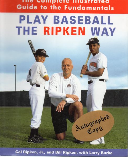 CAL RIPKEN JR. SIGNED HARD COVER BOOK-Play Baseball The Ripken Way
