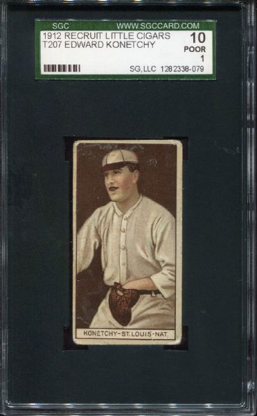 1912 T207 RECRUIT EDWARD KONETCHY SGC 10