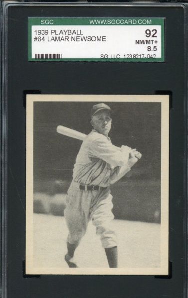 1939 PLAY BALL #84 LAMAR NEWSOME SGC 92 NONE HIGHER!