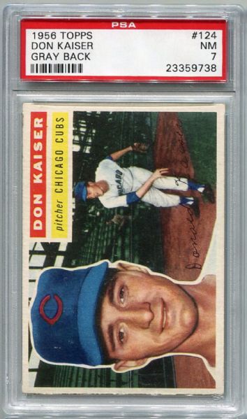 1956 TOPPS #124 DON KAISER PSA 7