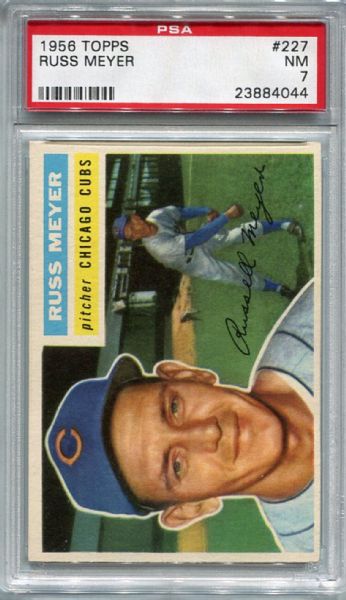 1956 TOPPS #227 RUSS MEYER PSA 7