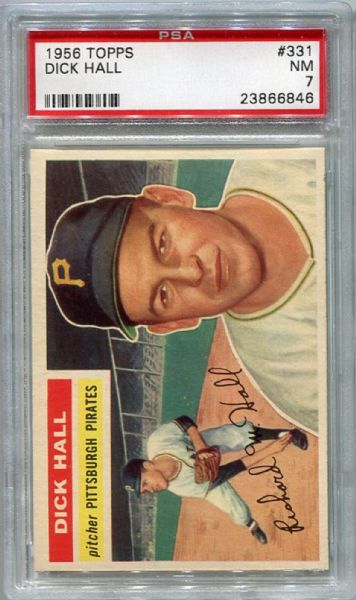 1956 TOPPS #331 DICK HALL PSA 7