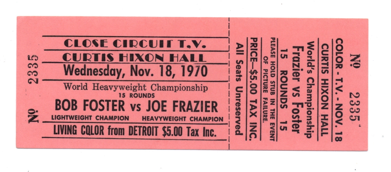 1970 BOB FOSTER JOE FRAZIER WORLD HEAVYWEIGHT CHAMPIONSHIP FIGHT TICKET